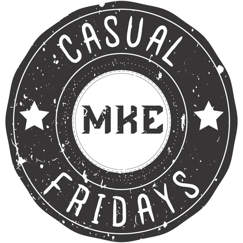 Casual Fridays MKE